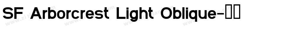 SF Arborcrest Light Oblique字体转换